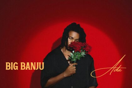 Big Banju makes powerful debut with emotion-driven Afrobeats single ‘Ada’