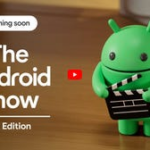 Google I/O and Android Show: Where to Watch and What to Expect