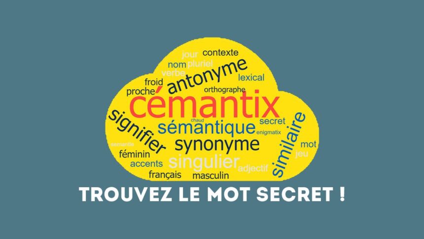 Cémantix 1190 : Indices et solution, quel est le mot du 4 juin 2025 ?