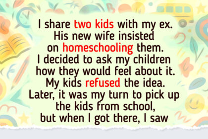 I Refused to Let My Ex’s New Wife Homeschool My Kids