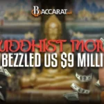Thai Abbot Steals $9M from Temple to Fund Online Baccarat